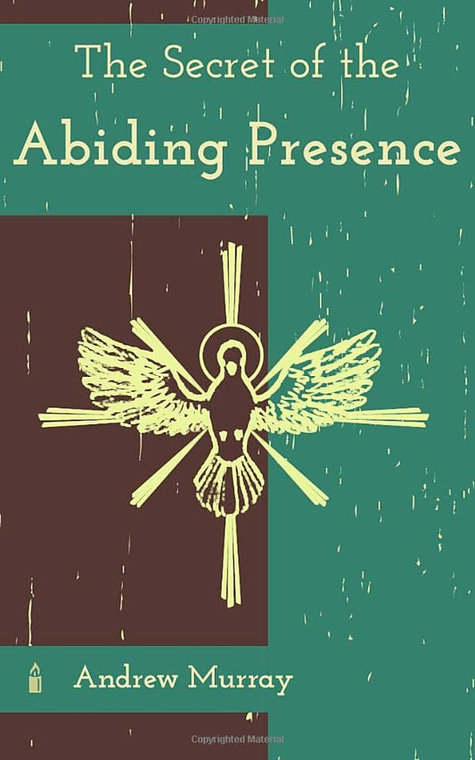 The Secret of the Abiding Presence - 1937