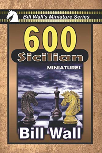 600 Sicilian Miniatures (Bill Wall's Miniature Series) - 5144