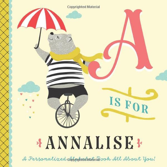 A is for Annalise: A Personalized Alphabet Book All About You! (Personalized Children's Book) - 4359