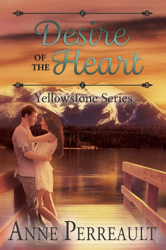 Desire of the Heart (Yellowstone Series)