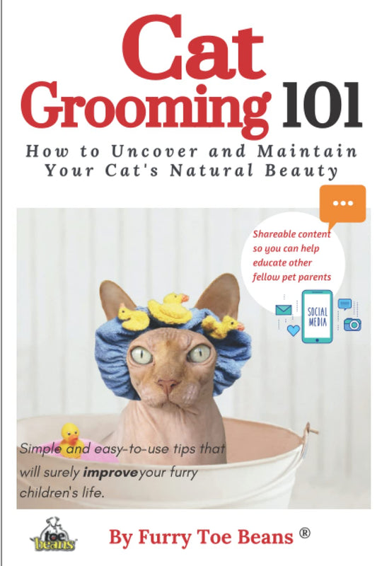 Cat Grooming 101: How to Uncover and Maintain Your Cat's Natural Beauty (The Pet Parents 101 Book Series by Toe Beans - Improving The Life of Every Furry Child One Pet Parent at a Time.) - 8997