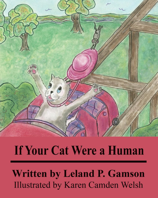 If Your Cat Were A Human (Rain Gardens)