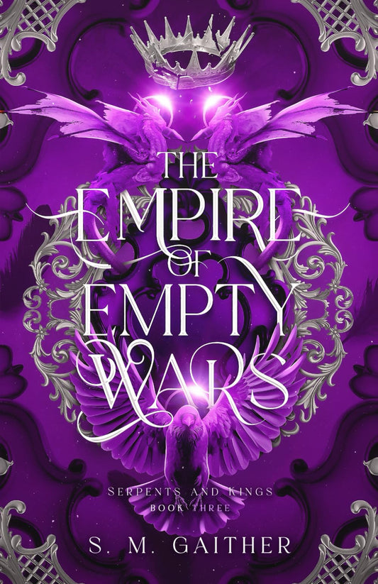The Empire of Empty Wars (Serpents and Kings) - 6380