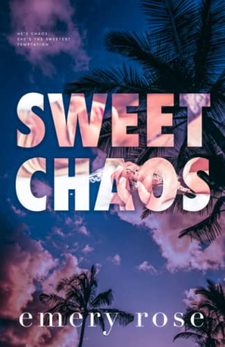 Sweet Chaos (Love and Chaos) - 120