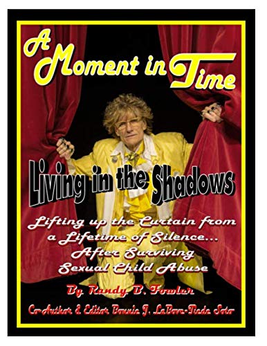 A Moment In Time: Living In The Shadows