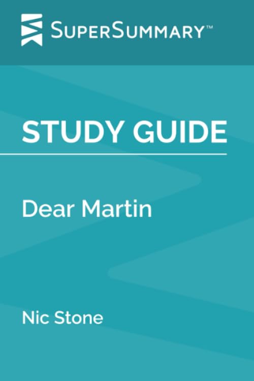 Study Guide: Dear Martin by Nic Stone (SuperSummary) - 5166