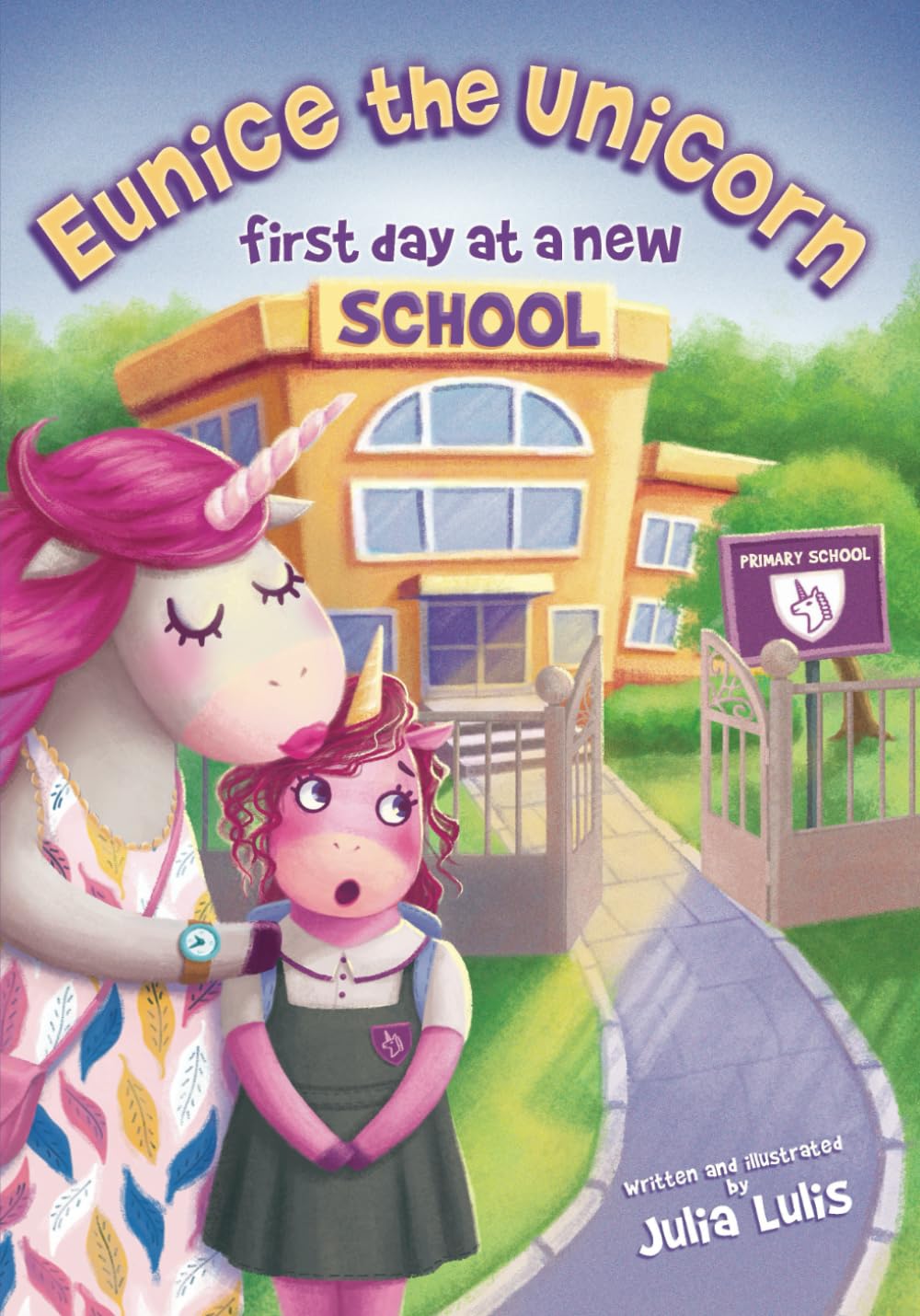 Eunice the Unicorn: first day at a new school