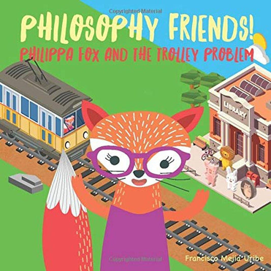 Philosophy Friends! Philippa Fox and the Trolley Problem - 5373