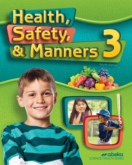 Health Safety and Manners - Abeka 3rd Grade 3 Health Student Textbook