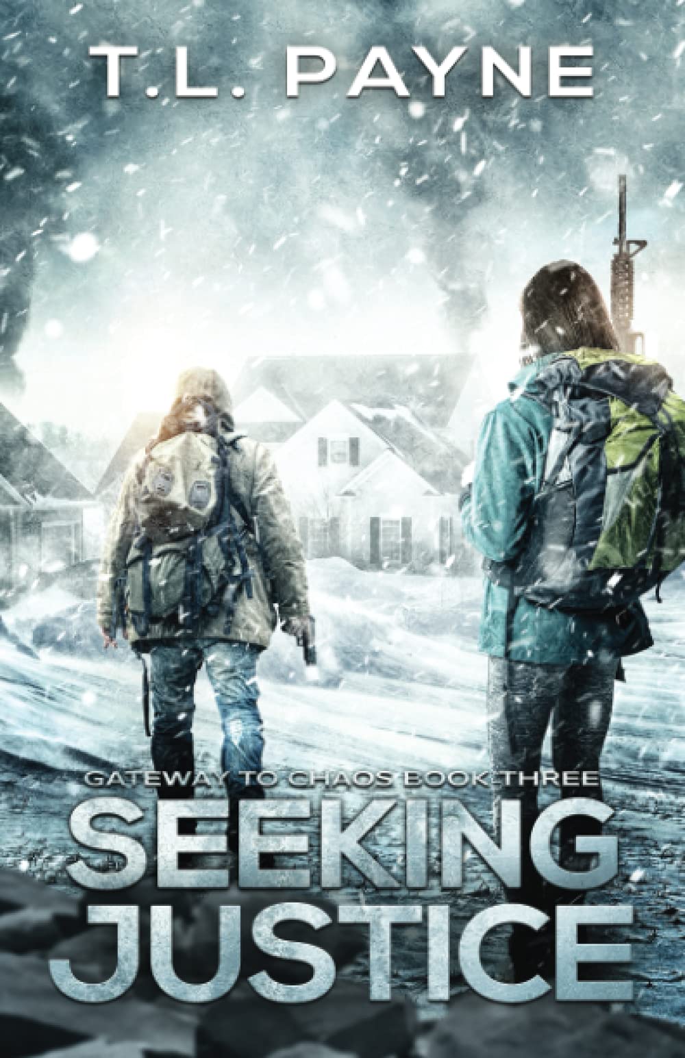 Seeking Justice: A Post Apocalyptic EMP Survival Thriller (Gateway to Chaos Series Book Three)