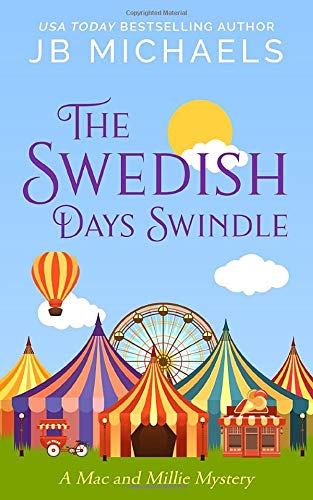 The Swedish Days Swindle: A Mac and Millie Mystery