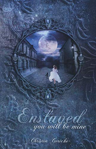 Enslaved you will be mine (German Edition)