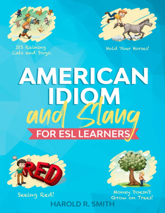 American Idiom and Slang for ESL Learners