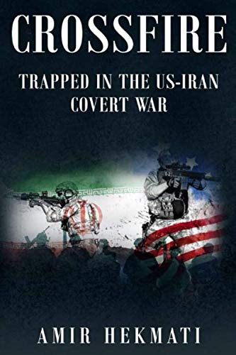 Crossfire: Trapped in the US-Iran Covert War - 3077