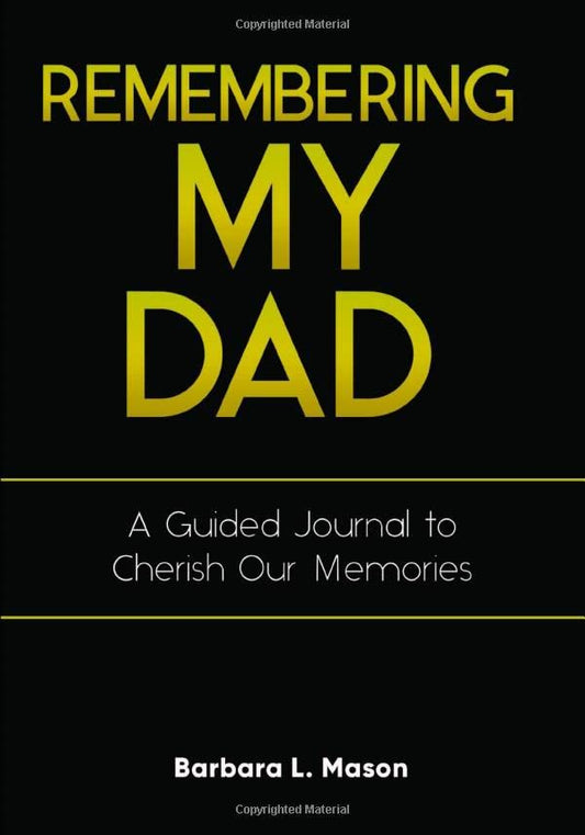 Remembering My Dad: A Guided Journal to Cherish Our Memories - 1257