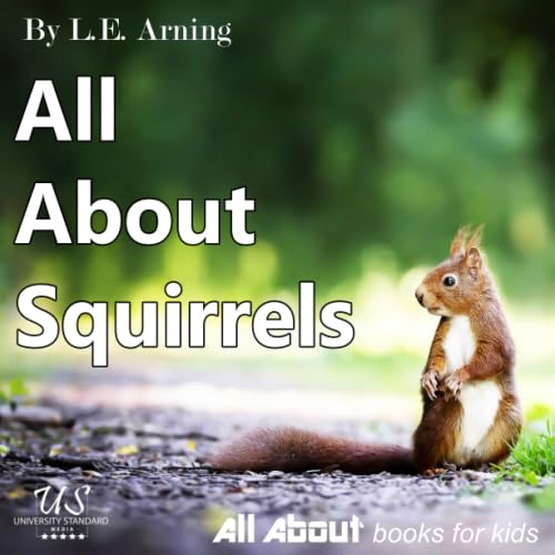 All About Squirrels: From All About Books For Kids (All About Kids Books) - 23