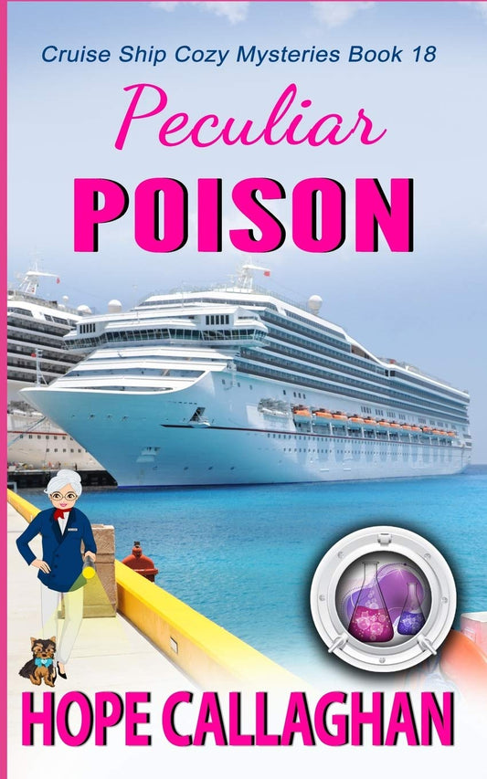Peculiar Poison: A Cruise Ship Mystery (Millie's Cruise Ship Mysteries) - 8525