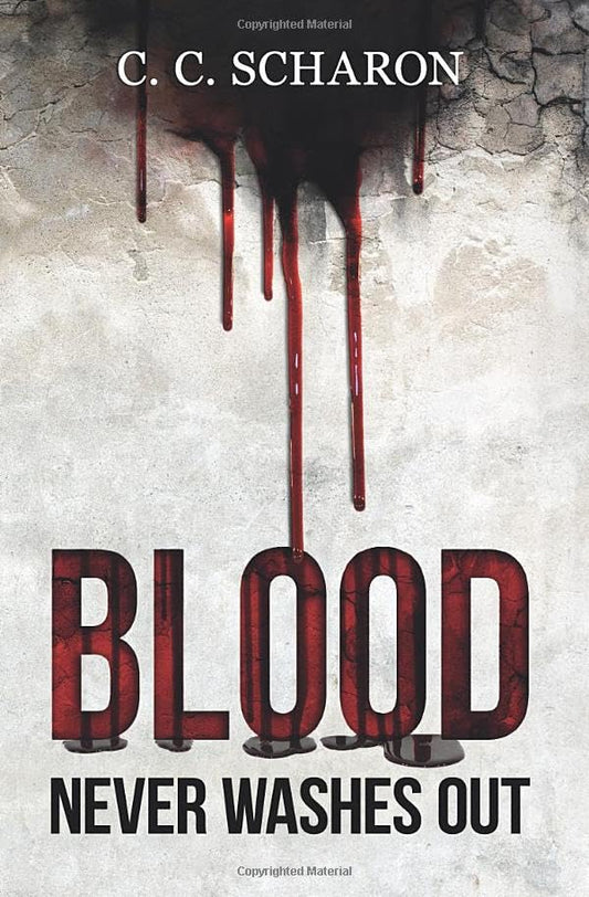 Blood Never Washes Out