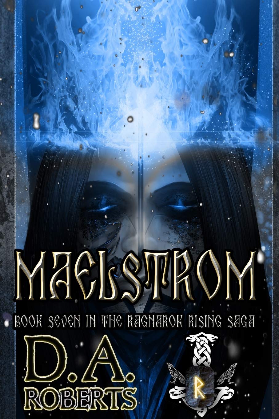 Maelstrom: Book Seven of the Ragnarok Rising Saga