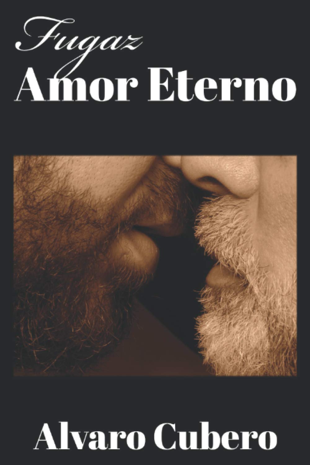 Fugaz amor eterno (Spanish Edition)