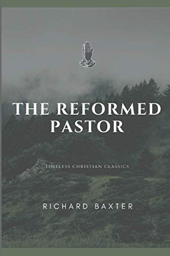 The Reformed Pastor