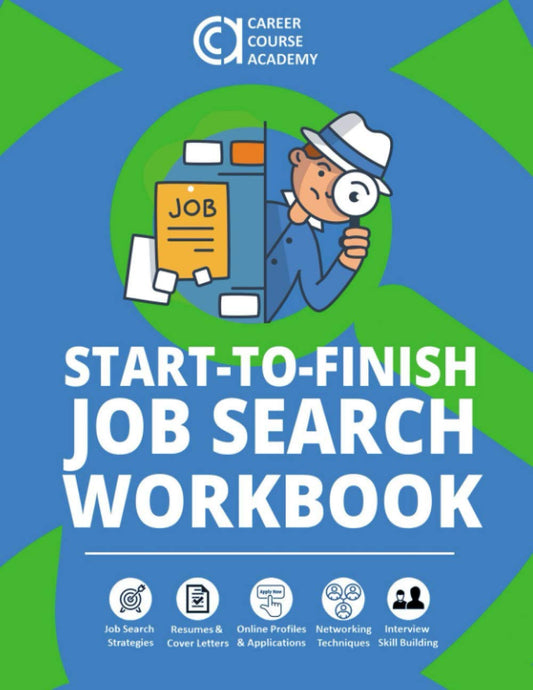 Start-to-Finish Job Search Workbook: How to Find a Job With Worksheets, Templates, and Samples for Resumes, Cover Letters, and Interview Answers (Start-to-Finish Job Search Series) - 1457