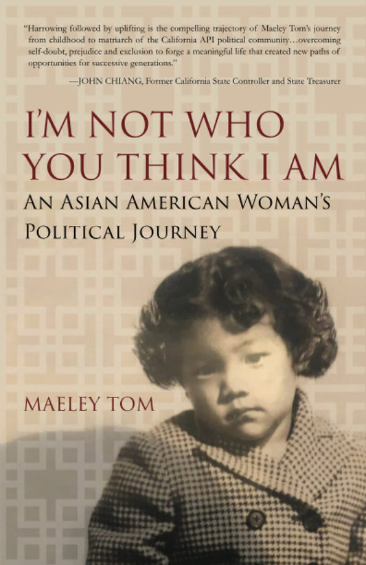I'm Not Who You Think I Am: An Asian American Woman's Political Journey - 5298