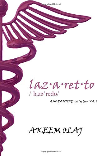 Lazaretto: Quarantine Vol: 1