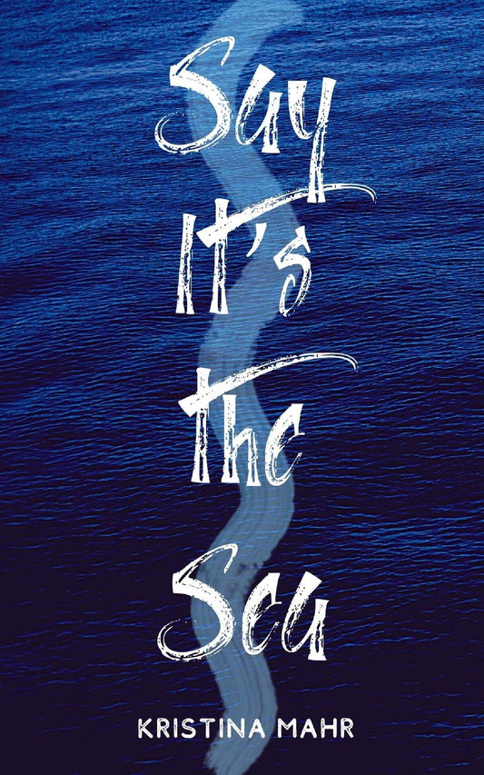Say It's the Sea - 5578