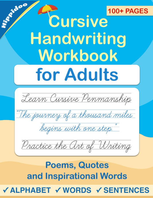 Cursive handwriting workbook for Adults: Learn to write in Cursive, Improve your writing skills & practice penmanship for adults (Master Print and Cursive Writing Penmanship for Adults) - 1027