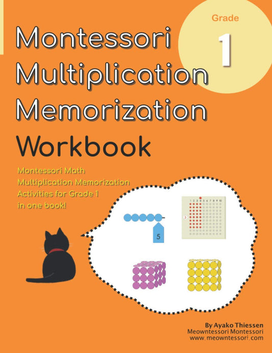 Grade 1 Montessori Math Multiplication Memorization Workbook: Montessori Multiplication Board and Bead Chains Activities in One Book!