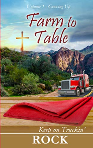 Farm To Table: Keep On Truckin' (Growing Up) - 4691