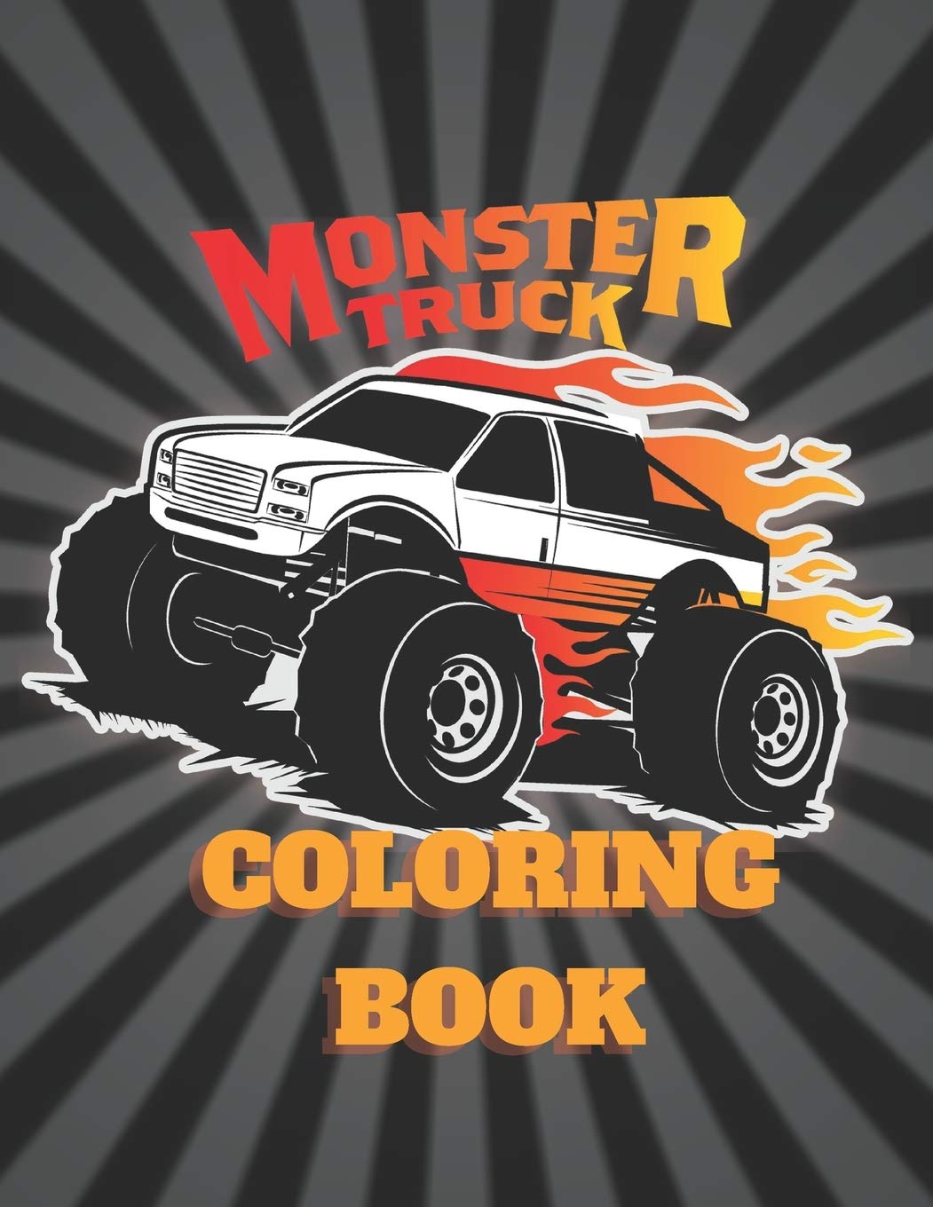 Montser Truck Coloring Book: Coloring book for men, Girls, adults and kids 4 - 12 | Made in USA