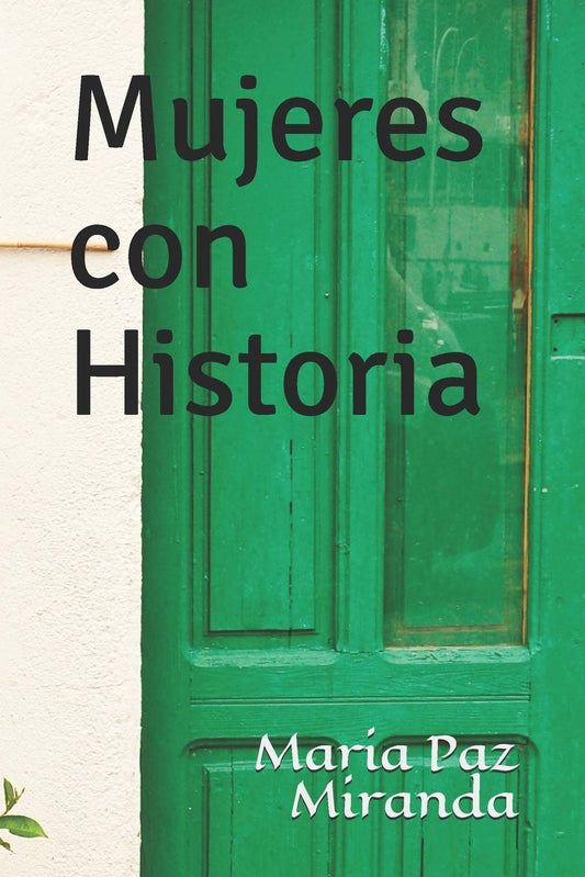 Mujeres con Historia (Spanish Edition) - 7376