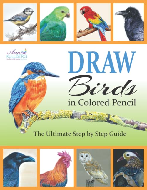 DRAW Birds in Colored Pencil: The Ultimate Step by Step Guide - 8321