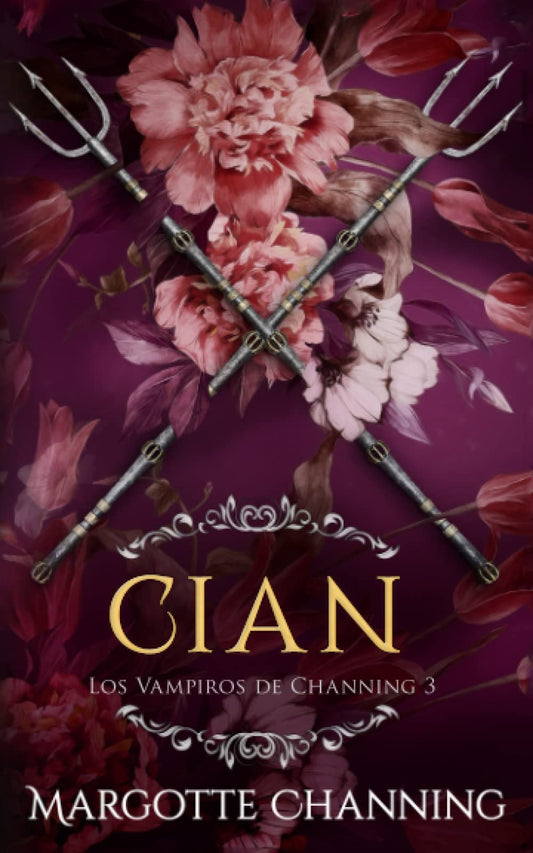 CIAN: Una Historia Romántica de Vampiros en la época Victoriana (Los Vampiros de Channing) (Spanish Edition)