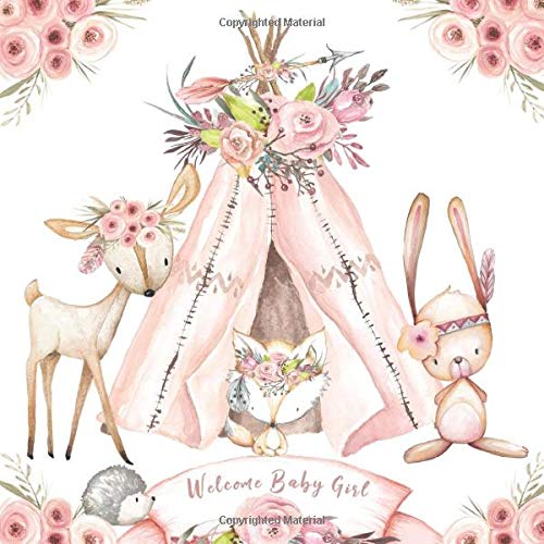 Welcome Baby Girl: Blush Pink Woodland Baby Shower Guest Book + BONUS Gift Tracker Log + Keepsake Pages | Floral Boho Chic Tribal Teepee Theme