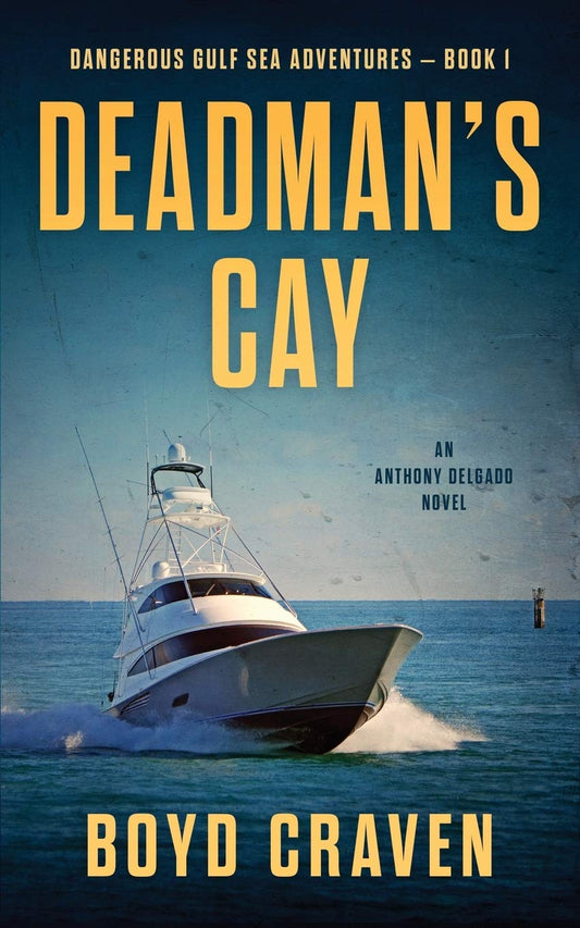Deadman's Cay: Dangerous Gulf Sea Adventures