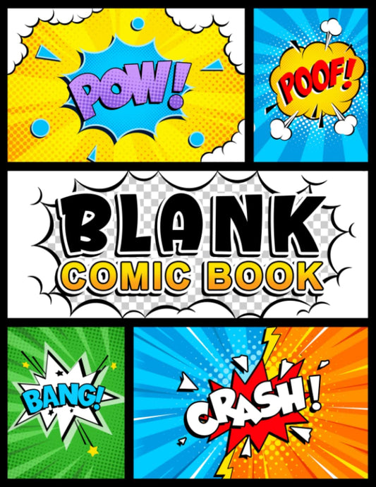 Blank Comic Book: Notebook with Blank Comic Templates To Create Your Own Comics, Variety Templates For Kids And Adults - 6910
