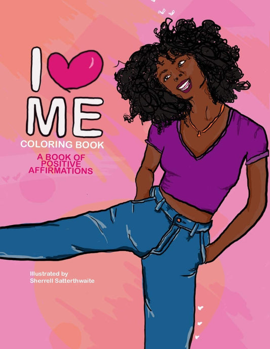 I Love Me Coloring Book: Positive Affirmations for Women of Color - 1241