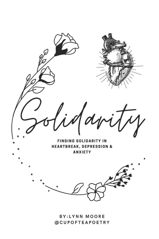 Solidarity: Finding solidarity in heartbreak, anxiety & depression - 5380