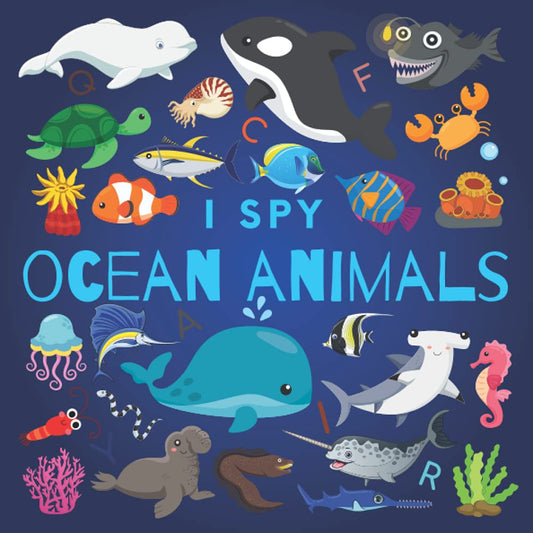 I Spy Ocean Animals: A Fun Guessing Game Picture Book for Kids Ages 2-5, Toddlers and Kindergartners ( Picture Puzzle Book for Kids ) (I Spy Books for Kids) - 4628