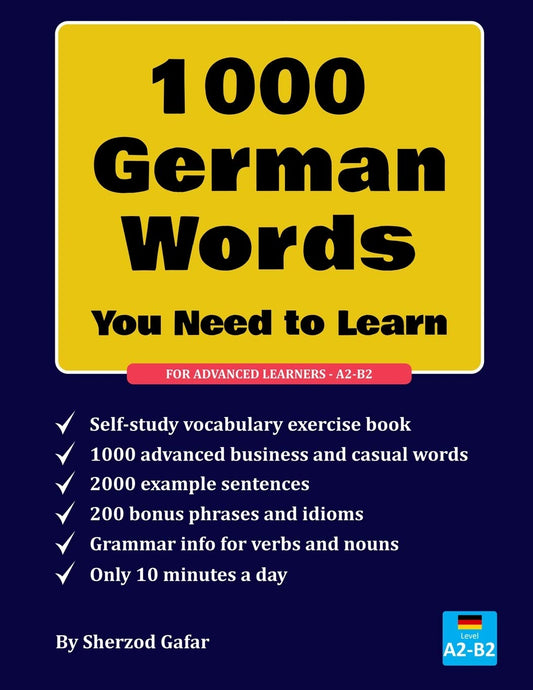 1000 German words you need to learn: Bring your German vocabulary to the next level. Designed for A2 - B2 Learners. - 8967
