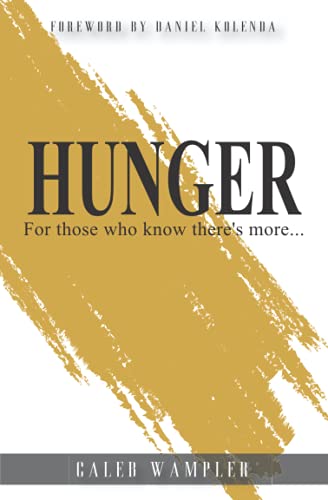 Hunger: For those who know there's more...