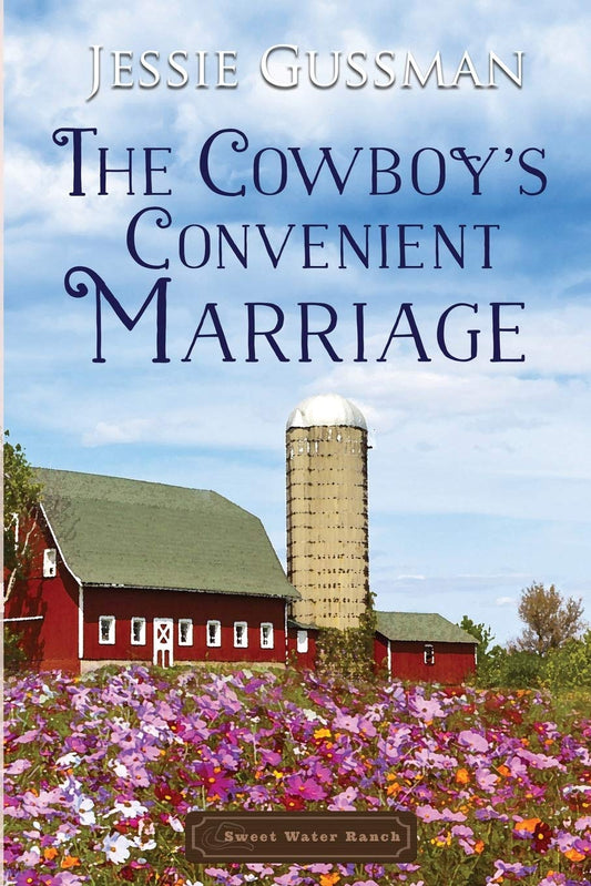 The Cowboy's Convenient Marriage (Sweet Water Ranch Western Cowboy Romance) - 2044