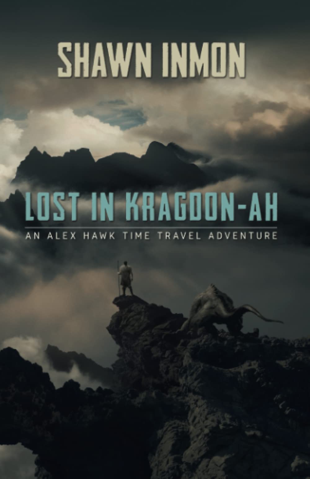 Lost in Kragdon-ah: An Alex Hawk Time Travel Adventure