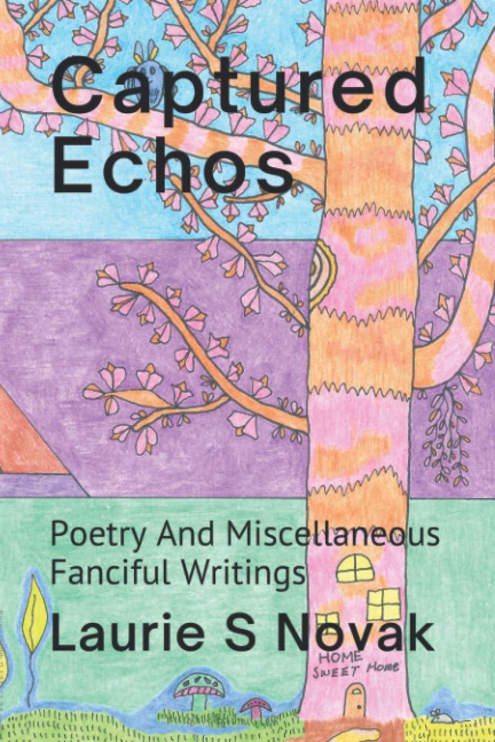 Captured Echos: Poetry And Miscellaneous Fanciful Writings - 6612