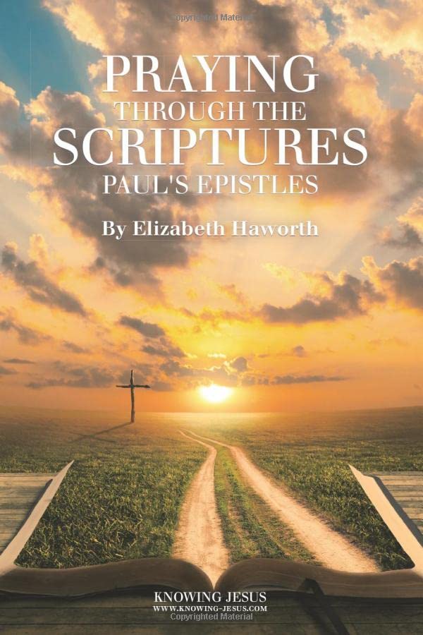 Praying Through the Scriptures: Paul's Epistles