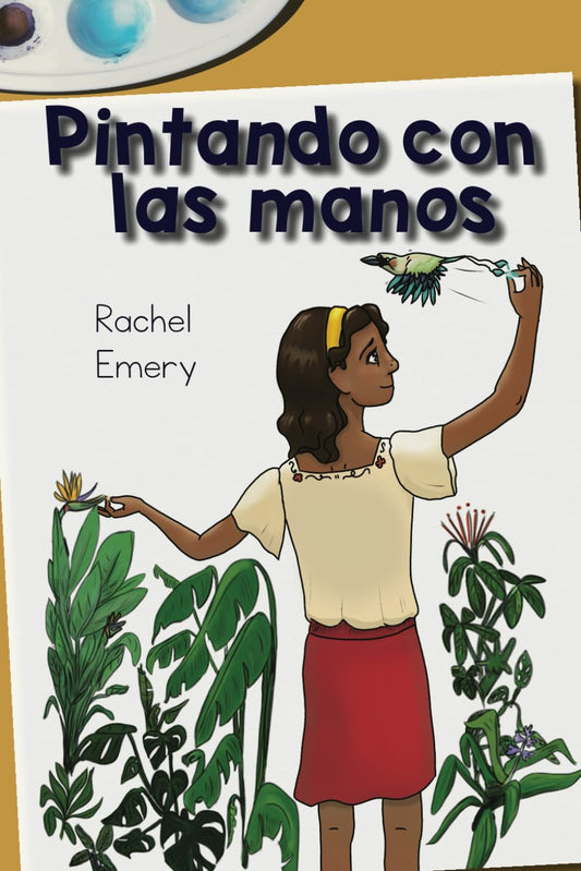 Pintando con las manos: A graphic novella for language learners (Spanish Edition)