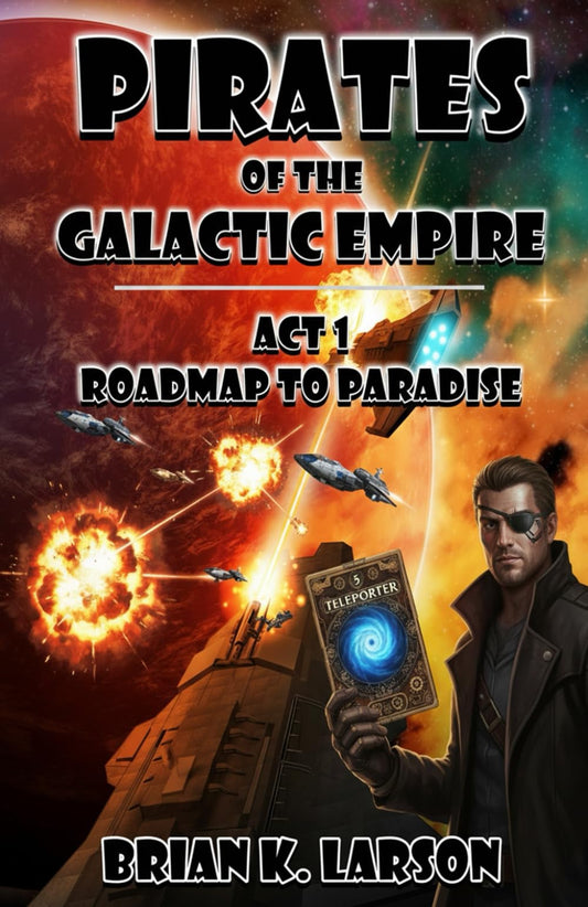 Pirates of the Galactic Empire: Roadmap to Paradise